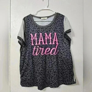 NWOT- mama tired short sleeve tee!